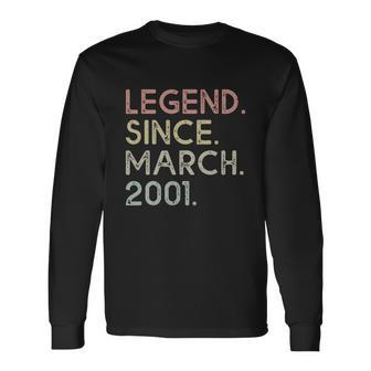 Legend Since March 2001 18Th Birthday 18 Years Old Long Sleeve T-Shirt - Monsterry