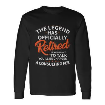 The Legend Has Retired Men Officer Officially Retirement Long Sleeve T-Shirt - Monsterry CA
