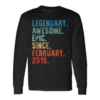 Legendary Awesome Epic Since February 2015 Vintage Birthday Long Sleeve T-Shirt - Seseable