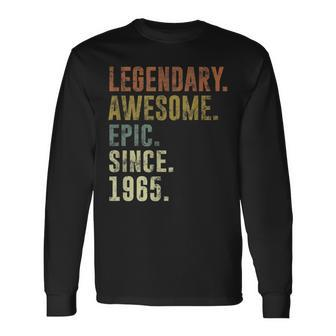 Legendary Awesome Epic Since Vintage 1965 57Th Birthday Long Sleeve T-Shirt - Seseable