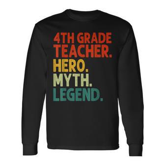 Lehrer Der 4 Klasse Held Mythos Legende Vintage-Lehrertag Langarmshirts - Seseable