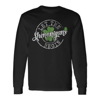 Let The Shenanigans Begin Clovers St Patricks Day Long Sleeve T-Shirt T-Shirt | Mazezy