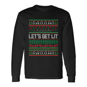 Let S Get Lit Ugly Christmas Long Sleeve T-Shirt - Monsterry DE