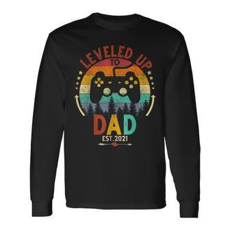 I Leveled Up To Dad Est 2021 Video Gamer Long Sleeve T-Shirt - Seseable