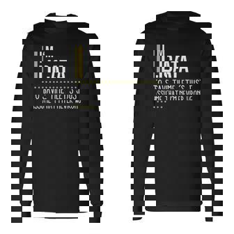 Licata Name Im Licata Im Never Wrong Long Sleeve T-Shirt - Seseable