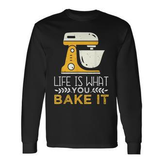 Life Is What You Bake It Baking Cake Cupcakes Men Women Long Sleeve T-shirt Graphic Print Unisex - Seseable