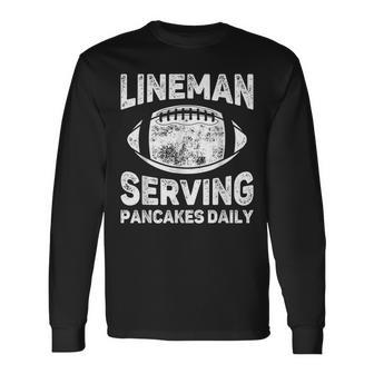 Lineman Serving Pancakes Daily Football Lineman Long Sleeve T-Shirt | Mazezy