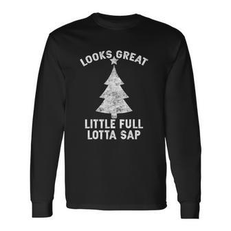 Little Full Lotta Sap Tee Christmas Vacation Santa Long Sleeve T-Shirt - Monsterry
