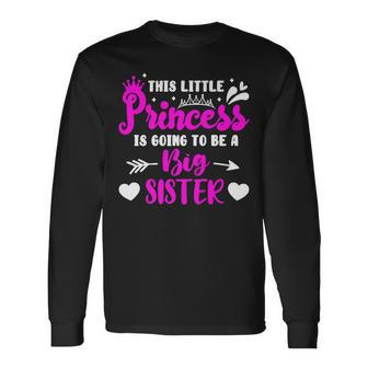 This Little Princess Is Going To Be A Big Sister Sibling Men Women Long Sleeve T-Shirt T-shirt Graphic Print - Thegiftio UK