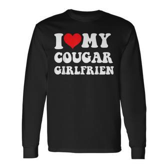 I Love My Cougar Girlfriend I Heart My Cougar Gf Long Sleeve T-Shirt | Mazezy