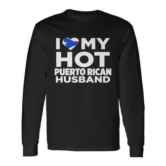 I Love My Hot Puerto Rican Husband Puerto Rico Men Women Long Sleeve T-Shirt T-shirt Graphic Print - Thegiftio UK