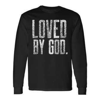 Loved By God Christian Faith Religious Motivational Believer Long Sleeve T-Shirt T-Shirt | Mazezy
