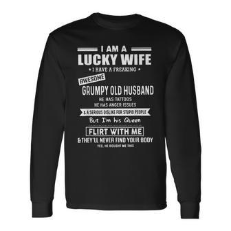 I Am A Lucky Wife I Have A Freaking Awesome Grumpy Husband Long Sleeve T-Shirt - Thegiftio UK