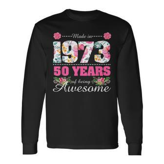Made In 1973 Floral 50Th Birthday 50 Year Old Long Sleeve T-Shirt T-Shirt | Mazezy