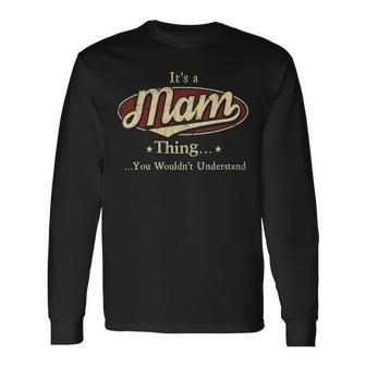 Mam Personalized Name Name Print S With Name Mam Long Sleeve T-Shirt - Seseable