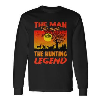The Man The Myth The Hunting Legend Long Sleeve T-Shirt - Monsterry DE