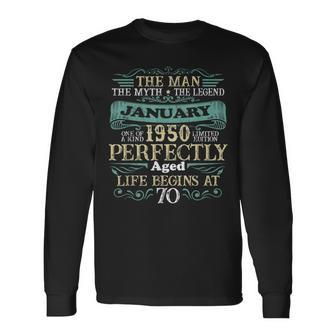 The Man Myth Legend January 1950 70Th Years Old Birthday Long Sleeve T-Shirt - Seseable
