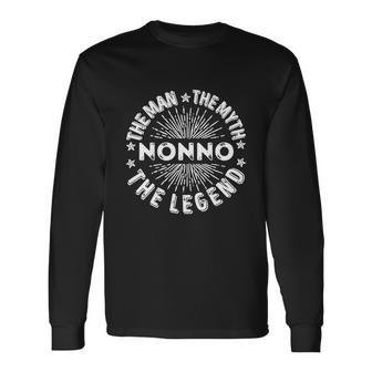 The Man The Myth The Legend For Nonno Long Sleeve T-Shirt - Monsterry