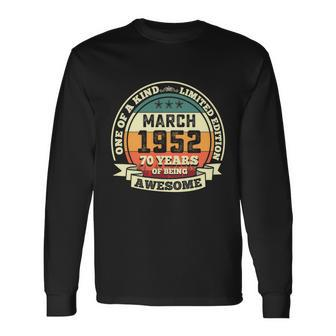 March 1952 70Th Birthday 70 Years Of Being Awesome Long Sleeve T-Shirt - Monsterry