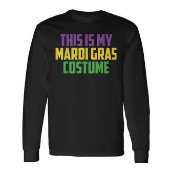 This Is My Mardi Gras Costume Party Mardi Gras Carnival Long Sleeve T-Shirt - Seseable