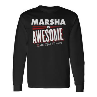 Marsha Is Awesome Friend Name Long Sleeve T-Shirt - Seseable