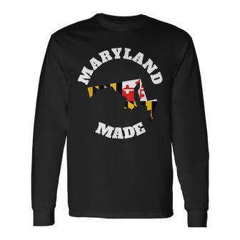 Maryland Made State Flag Made In Maryland Long Sleeve T-Shirt - Seseable