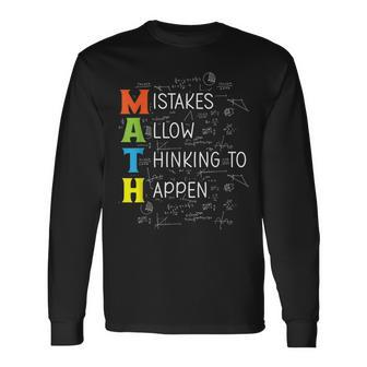 Math Mistakes Allow Thinking To Happen V2 Men Women Long Sleeve T-shirt Graphic Print Unisex - Seseable