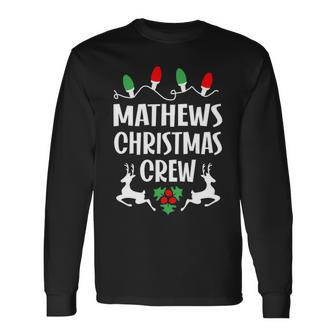 Mathews Name Christmas Crew Mathews Long Sleeve T-Shirt - Seseable