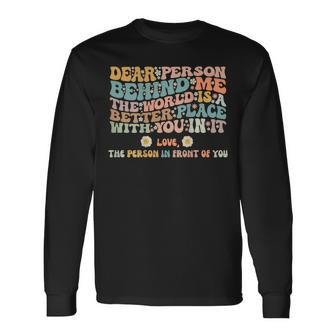 You Matter To The Person Behind Me Vintage Retro Long Sleeve T-Shirt T-Shirt | Mazezy