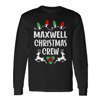 Maxwell Name Christmas Crew Maxwell Long Sleeve T-Shirt - Seseable