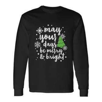 May Your Days Be Merry Christmas Af Christmas Snowman Long Sleeve T-Shirt - Monsterry DE