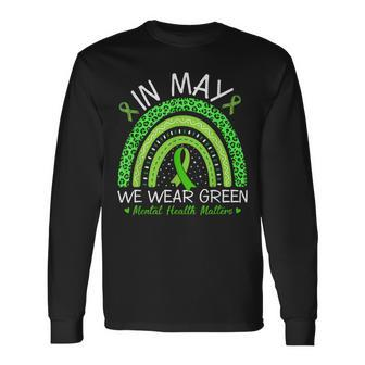 In May We Wear Green For Mental Health Awareness Month Long Sleeve T-Shirt T-Shirt | Mazezy