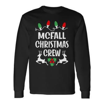 Mcfall Name Christmas Crew Mcfall Long Sleeve T-Shirt - Seseable