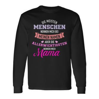 Meisten Menschen Nennen Mich Namen Allerwichtigsten Mama Langarmshirts - Seseable