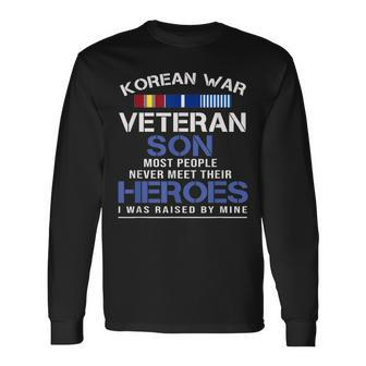 Mens Korean War Veteran Son Heroes I Was Raised By Mine Men Women Long Sleeve T-shirt Graphic Print Unisex - Seseable