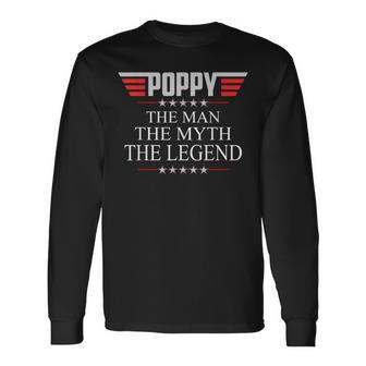 Mens Poppy The Man The Myth The Legend V2 Poppy Men Women Long Sleeve T-shirt Graphic Print Unisex - Seseable