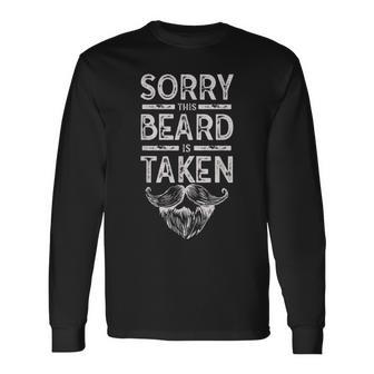 Mens Sorry This Beard Is Taken V2 Men Women Long Sleeve T-shirt Graphic Print Unisex - Seseable
