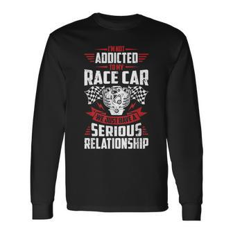 Mens Street Drag Racing A Serious Relationship With My Race Car Men Women Long Sleeve T-shirt Graphic Print Unisex - Seseable