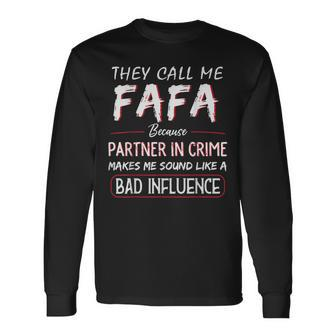 Mens They Call Me Fafa Because Partner In Crime Funny Fathers Day Men Women Long Sleeve T-shirt Graphic Print Unisex - Seseable