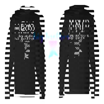 Mermaid Big Brother Mermaid Birthday Party Shirt Long Sleeve T-Shirt T-Shirt | Mazezy