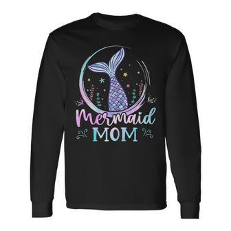 Mermaid Mom Birthday Mermaid Matching Party Squad Long Sleeve T-Shirt T-Shirt | Mazezy