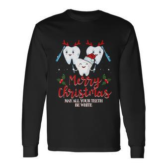 Merry Christmas May All Your Teeth Be White Long Sleeve T-Shirt - Monsterry UK
