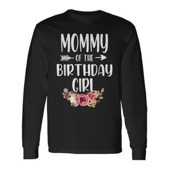 Mommy Of The Birthday Princess Mom Mama Mother Long Sleeve T-Shirt T-Shirt | Mazezy