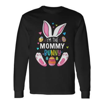 Im The Mommy Bunny Happy Easter Cute Mommy Bunny Lover Long Sleeve T-Shirt T-Shirt | Mazezy