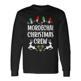 Mordechai Name Christmas Crew Mordechai Long Sleeve T-Shirt - Seseable