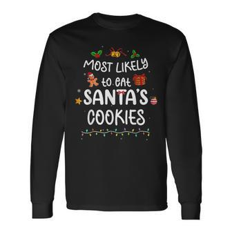 Most Likely To Eat Santas Cookies Christmas Family Matching Men Women Long Sleeve T-shirt Graphic Print Unisex - Seseable