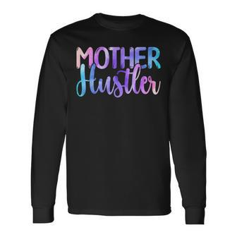 Mother Hustler Entrepreneur Mom Watercolor Long Sleeve T-Shirt T-Shirt | Mazezy UK