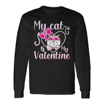 My Cat Is My Valentine Kitten Lover Heart Valentines Day Men Women Long Sleeve T-shirt Graphic Print Unisex - Seseable
