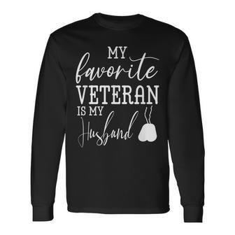 My Favorite Veteran Is My Husband Military Husband Army Men Women Long Sleeve T-shirt Graphic Print Unisex - Seseable