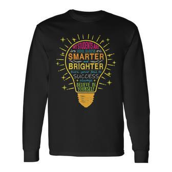 My Student 100 Days Smarter Brighter Teacher Quote 100Th Day Men Women Long Sleeve T-shirt Graphic Print Unisex - Seseable